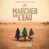 Виниловая пластинка Uele Lamore / Marcher sur l'eau (Original Motion Picture Soundtrack) (LP)